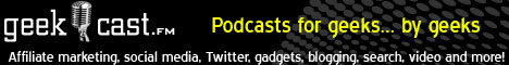GeekCast.fm - The Home of Podcasts for Geeks - By Geeks